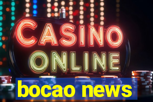 bocao news